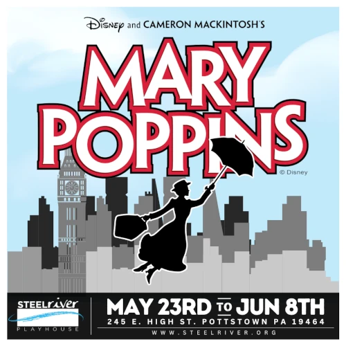 Steel River Presenting 'Mary Poppins' Through June 8